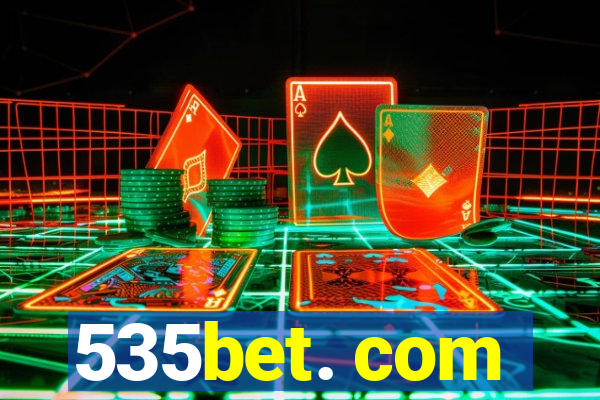 535bet. com